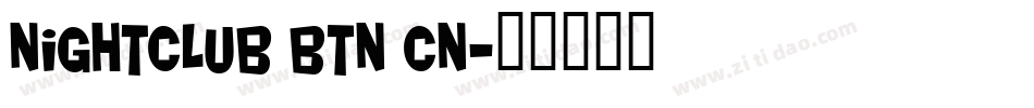 Nightclub BTN Cn字体转换